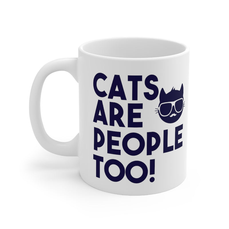 Cats Are People 11oz White Mug