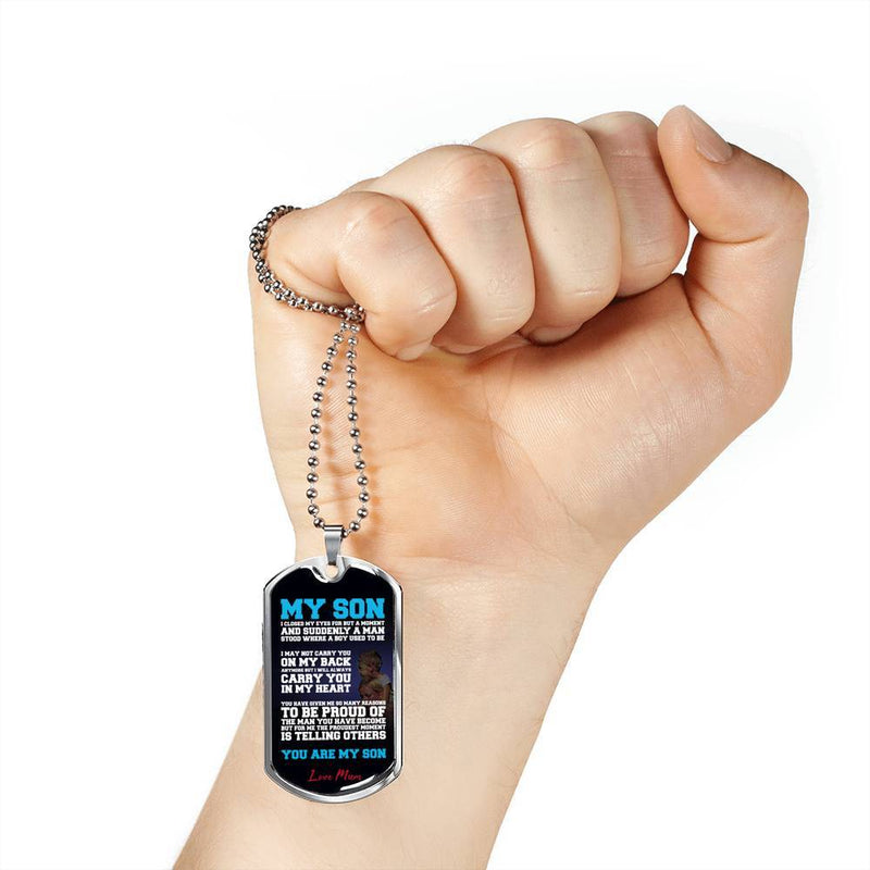To My Son, I Closed My Eyes - Stainless Dog Tag