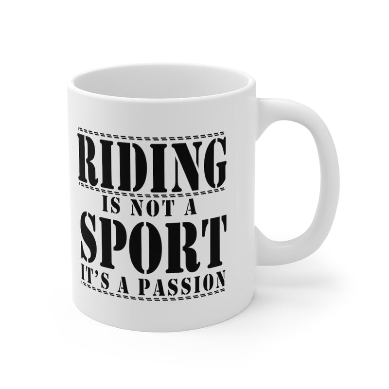 Riding Is Not 11oz Mug