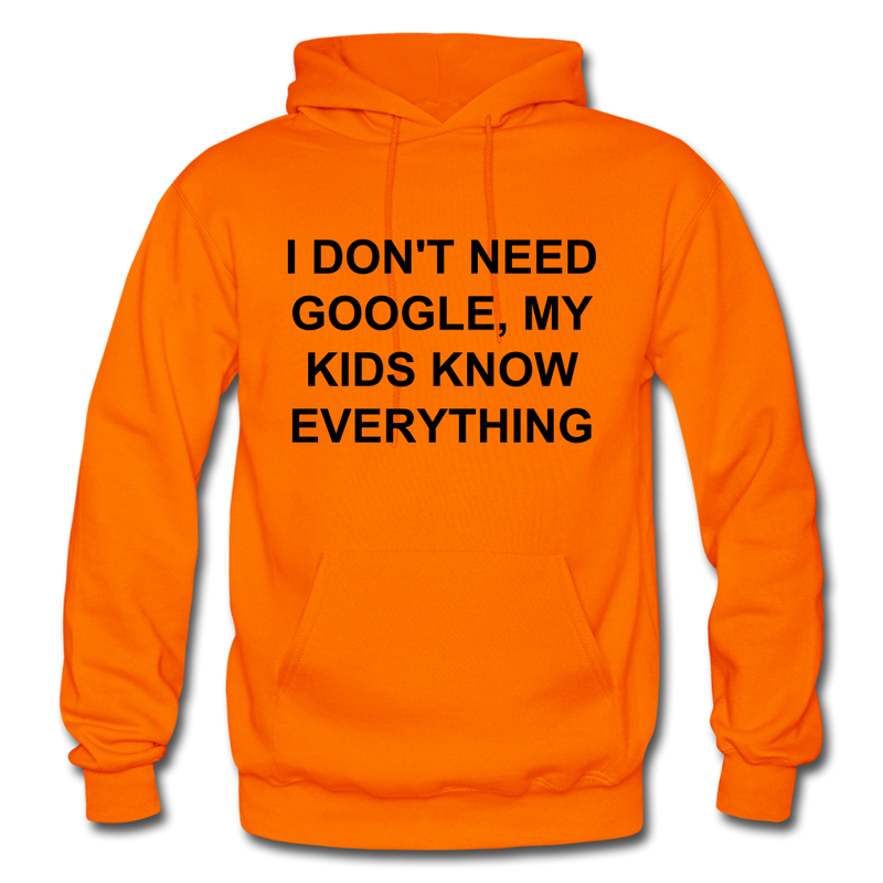 I Don't Need Google Adult Hoodie - orange