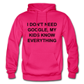 I Don't Need Google Adult Hoodie - fuchsia