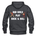 Bad Girls Play Rock and Roll Heavy Blend Adult Hoodie - charcoal gray