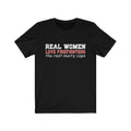 Real Women Love Firefighters Unisex Jersey Short Sleeve T-shirt