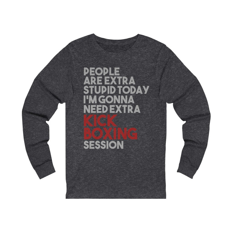 People Are Extra Unisex Jersey Long Sleeve T-shirt