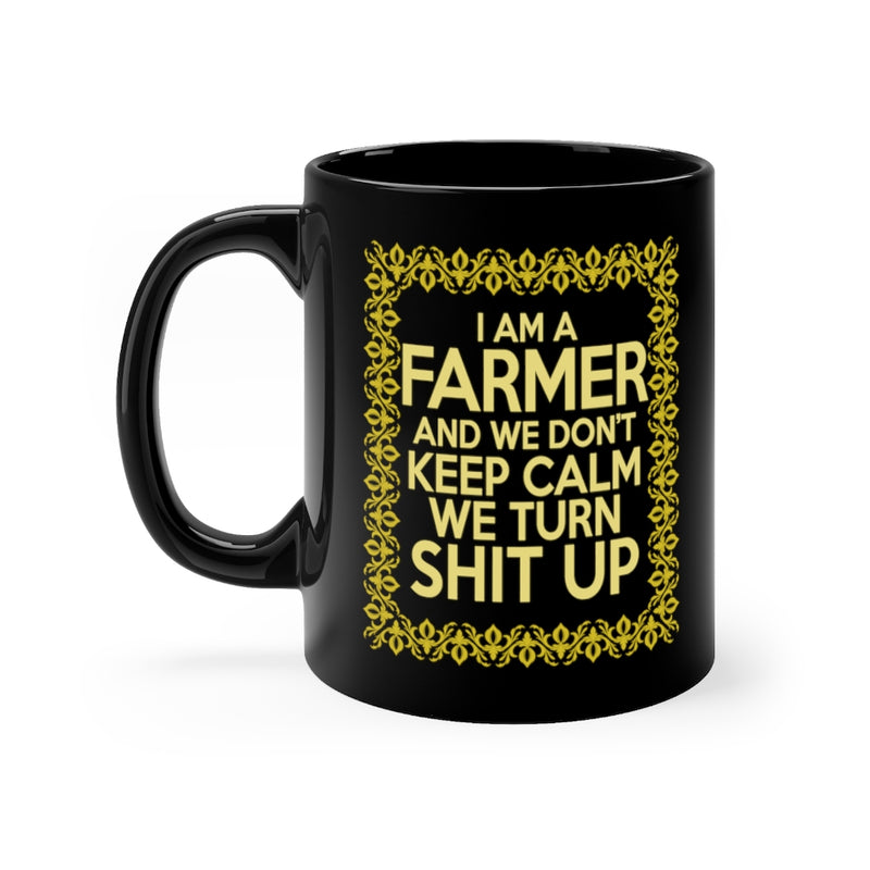 I Am A Farmer 11oz Black Mug