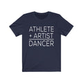 Athlete Artist Dancer Unisex Jersey Short Sleeve T-shirt
