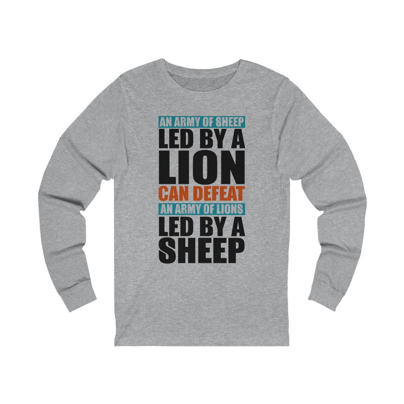 An Army Of Sheep Led By A Lion Unisex Long Sleeve T-shirt