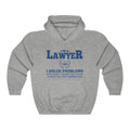 I'm A Lawyer I Solve Problems Unisex Heavy Blend™ Hoodie