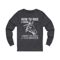 How To Ride Unisex Jersey Long Sleeve T-shirt