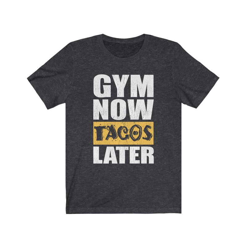 Gym Now Tacos Unisex Jersey Short Sleeve T-shirt