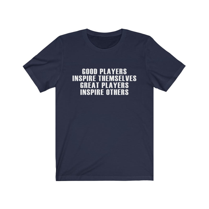 Good Players Unisex Jersey Short Sleeve T-shirt