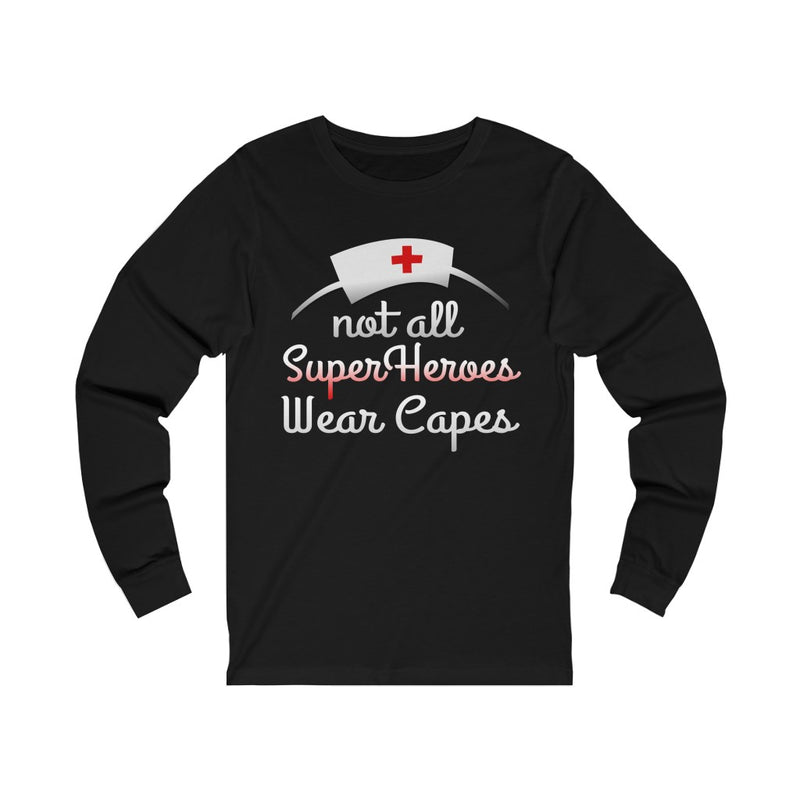Not All Superheroes Unisex Jersey Long Sleeve T-shirt