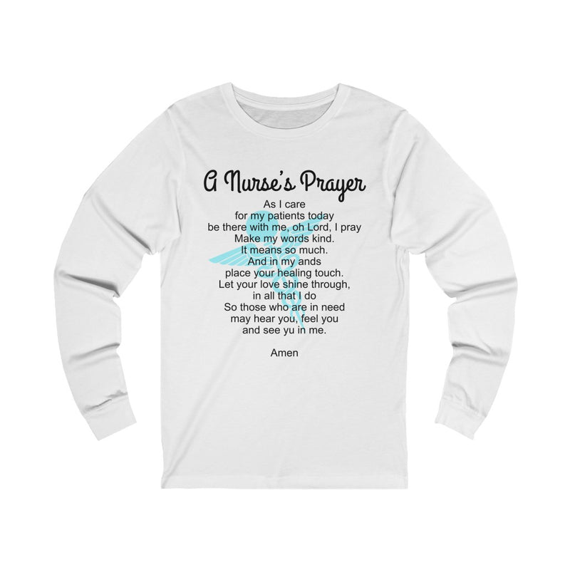 A Nurse’s Prayer Unisex Long Sleeve T-shirt