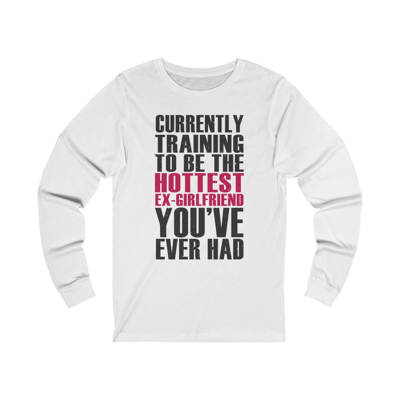 Currently Training To Unisex Jersey Long Sleeve T-shirt