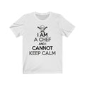I Am A Chef Unisex Jersey Short Sleeve T-shirt