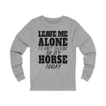 Leave Me Alone Unisex Jersey Long Sleeve T-shirt