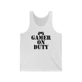 Gamer On Duty Unisex Jersey Tank