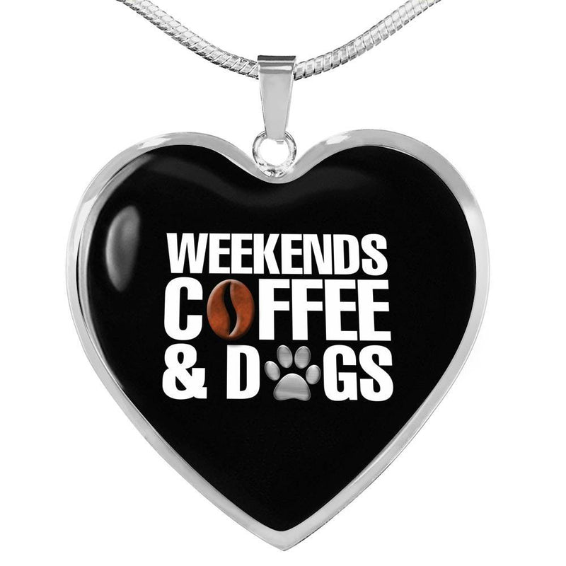 Weekends Coffee And Dogs Necklace