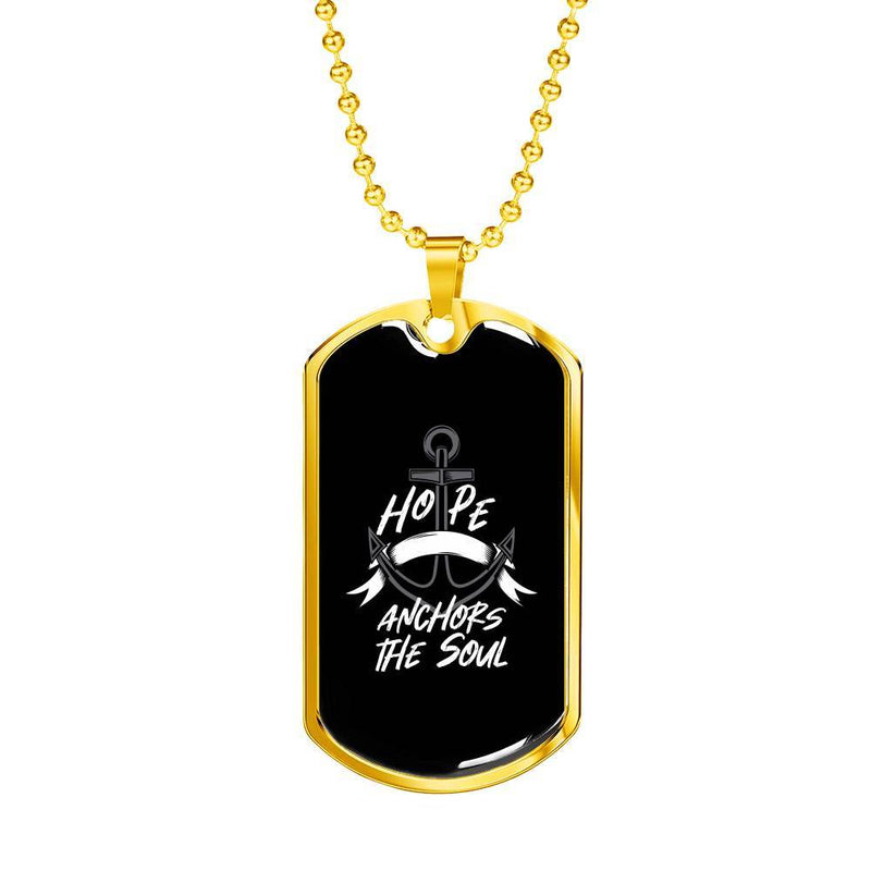 Hope Anchors The Soul Dog Tag