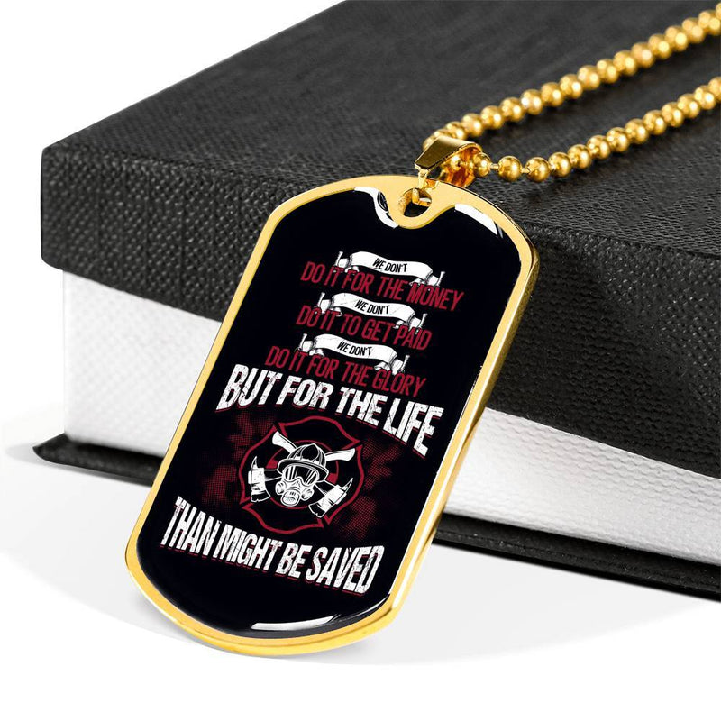 For The Life That Might Be Saved Dog Tag
