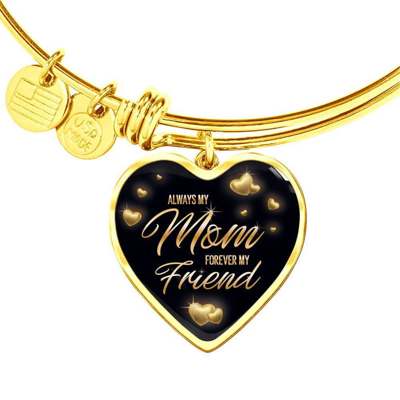 Always Mom And Forever My Friend Bangle Bracelet