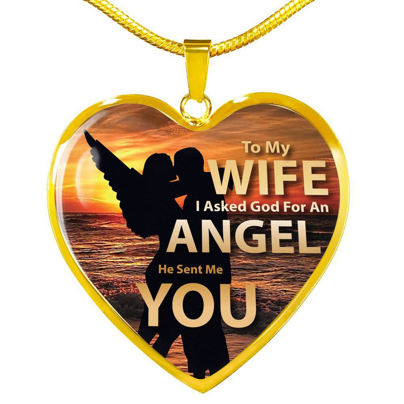 To My Wife - I Asked God For An Angel - Gold Heart
