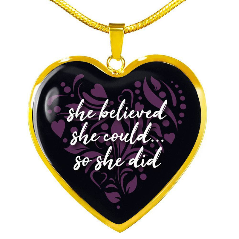She Believed She Could, So She Did - Stainless Heart Necklace