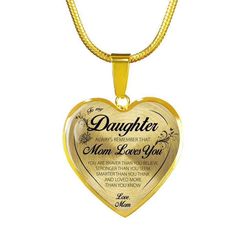 To My Daughter, Always Remember That Mom Loves You Necklace