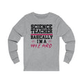 Science Teacher Unisex Jersey Long Sleeve T-shirt