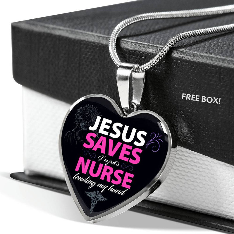 Jesus Saves, I'm Just A Nurse Lending My Hands - Stainless...