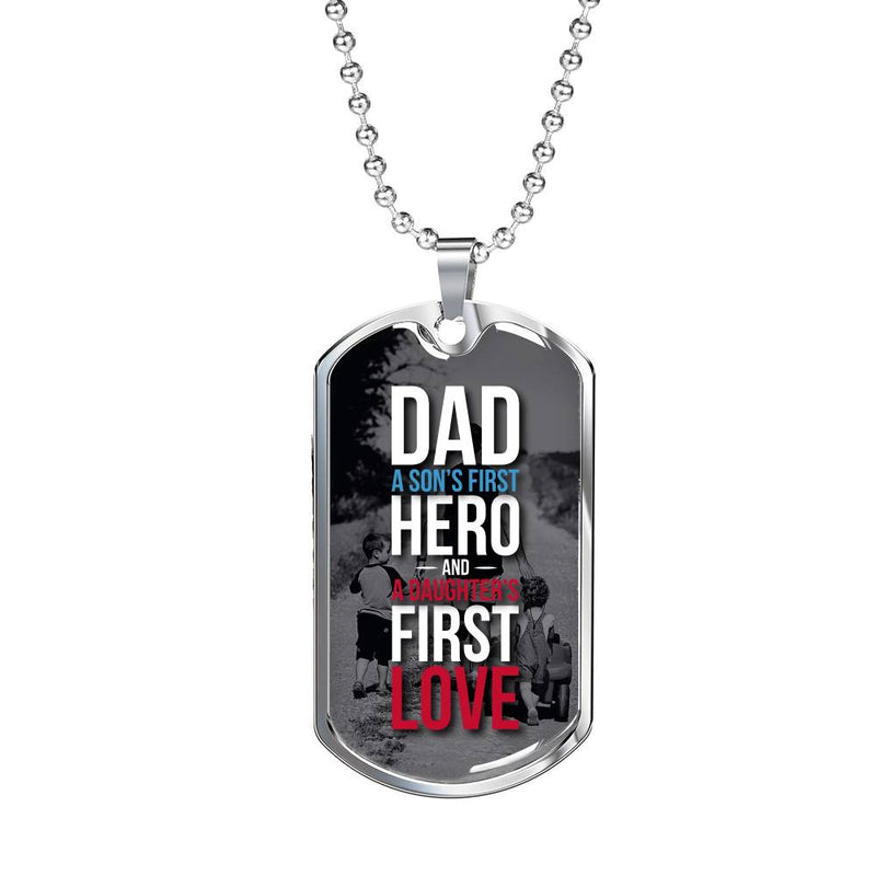 Dad, A Son's First Hero &amp; Daughter's First Love - Stainless...