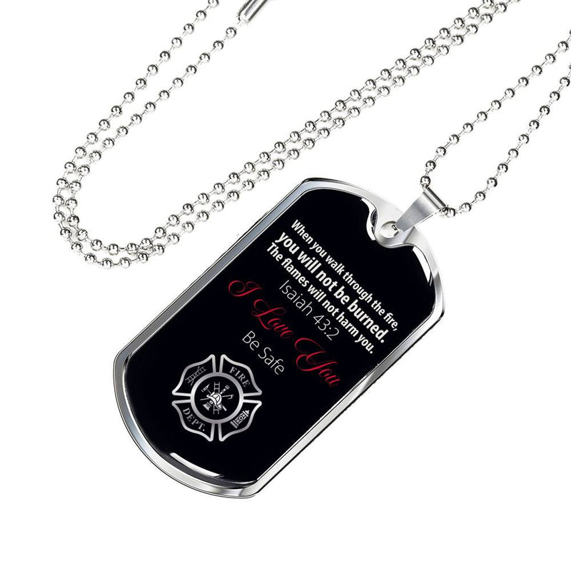 I Love You, Be Safe - Firefighter - Stainless Dog Tag