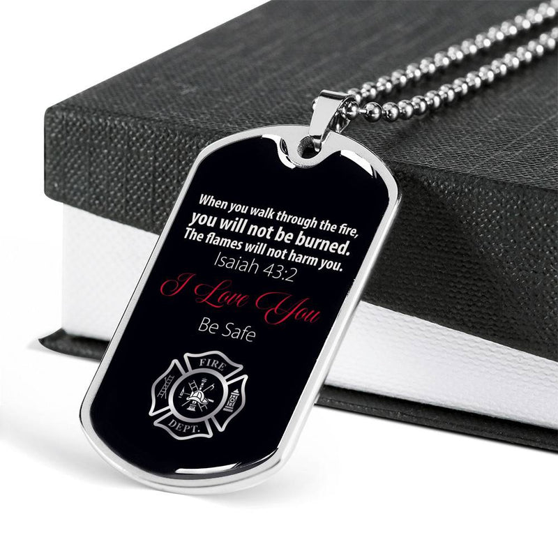 I Love You, Be Safe - Firefighter - Stainless Dog Tag