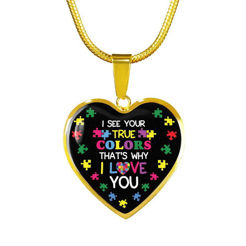 I See Your True Colors &amp; Thats Why I Love You - Autism...Necklace