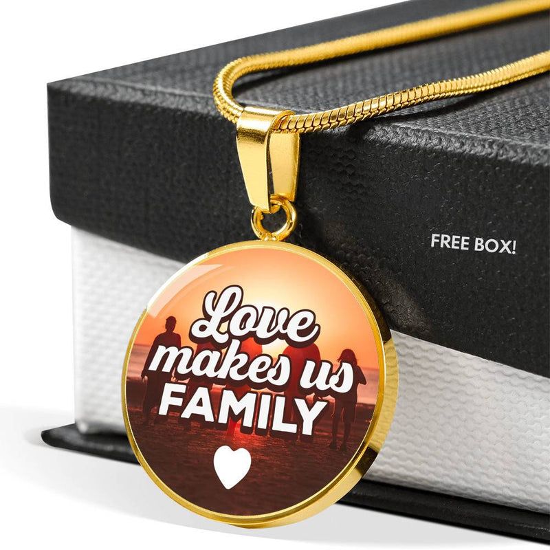 Love Makes Us Family Necklace