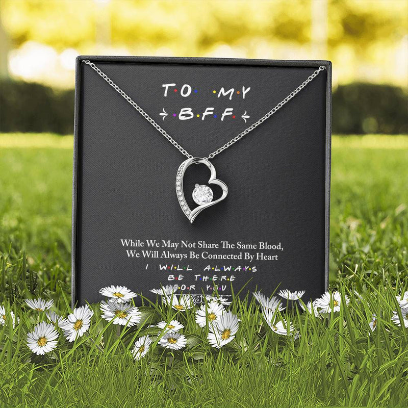 To My BFF I Will Always Be There For You Necklace