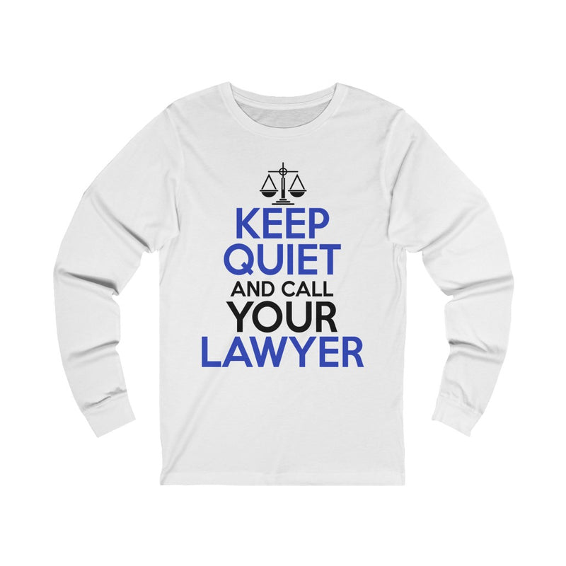 Keep Calm And Call Your Lawyer Unisex Jersey Long Sleeve T-shirt