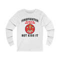 Firefighter My Job Is To Save Your Ass Unisex Jersey Long Sleeve T-shirt