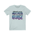 Behind Every Great Doctor Unisex Short Sleeve T-shirt
