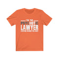 I'm The Psychotic Lawyer Unisex Jersey Short Sleeve T-shirt
