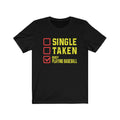 Single Taken Unisex Jersey Short Sleeve T-shirt