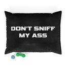 Designer Pet Bed; Don't Sniff My Ass