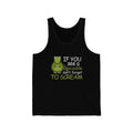 If You See Unisex Jersey Tank