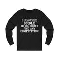 I Searched Google Unisex Jersey Long Sleeve T-shirt