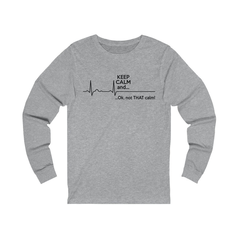 Keep Calm Unisex Jersey Long Sleeve T-shirt