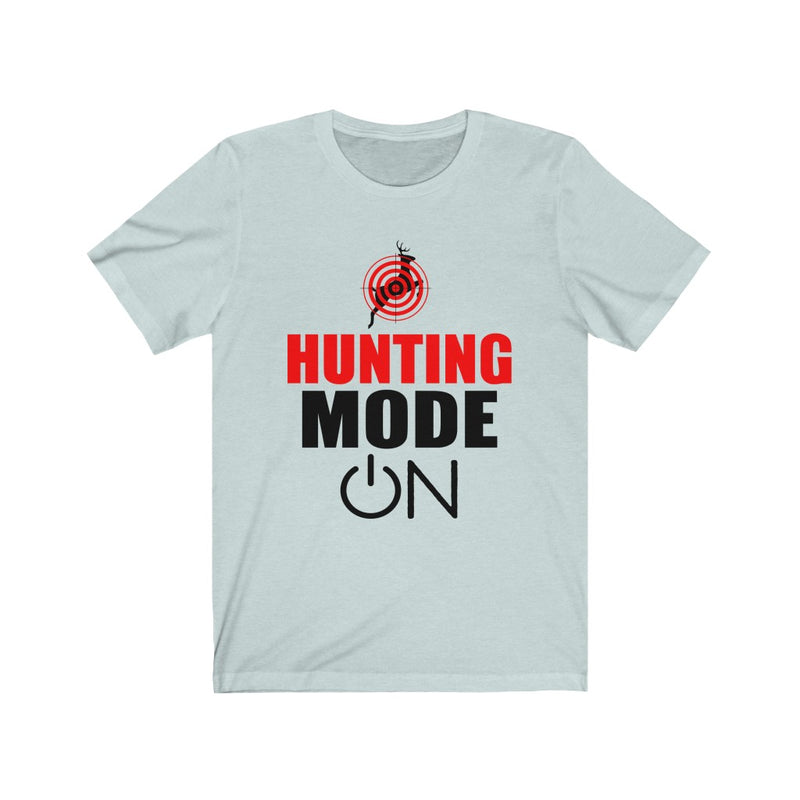 Hunting Mode On Unisex Jersey Short Sleeve T-shirt