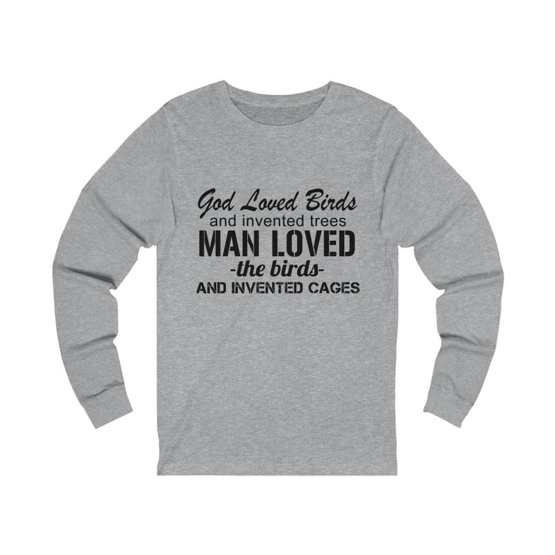 God Loved Birds Unisex Jersey Long Sleeve T-shirt