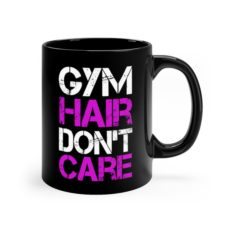 Gym Hair Don't 11oz Black Mug