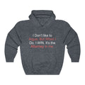 I Don't Like To Argue Unisex Heavy Blend™ Hoodie