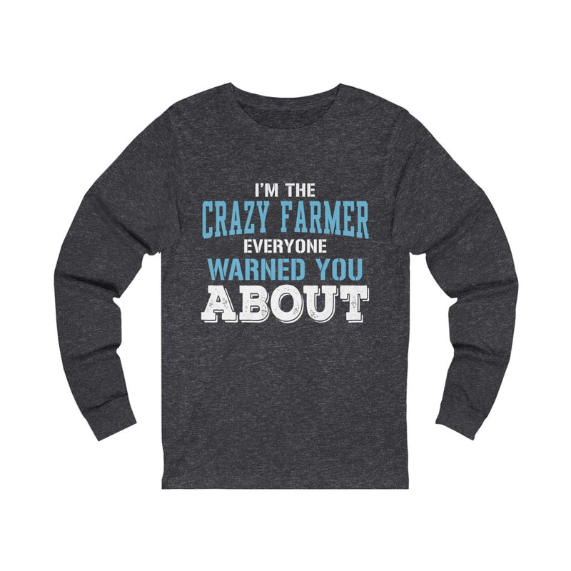 I'm The Crazy Farmer Unisex Jersey Long Sleeve T-shirt